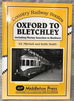 Country Railway Routes: Oxford to Bletchley