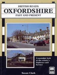 British Roads: Oxfordshire Past and Present